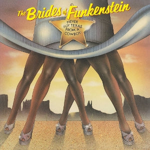 Brides of Funkenstein ~ Never Buy Texas From a Cowboy (Vinyl) - Djungel & Jazz