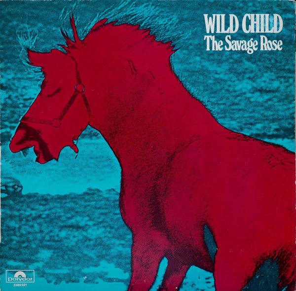 Savage Rose ~ Wild Child (Vinyl) - Djungel & Jazz