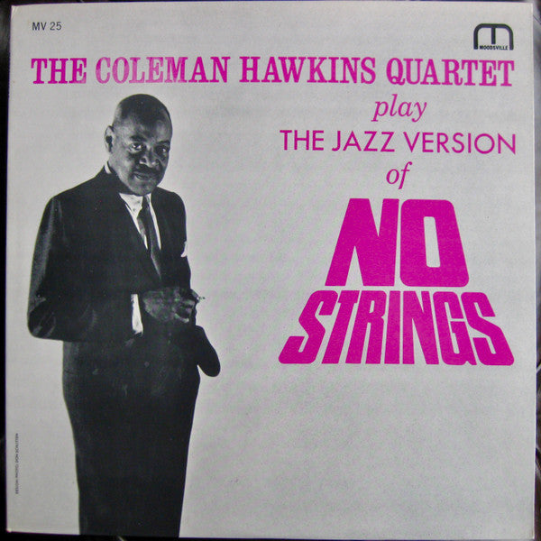Coleman Hawkins Quartet ~ The Coleman Hawkins Quartet Play The Jazz Version Of No Strings (Vinyl) - Djungel & Jazz