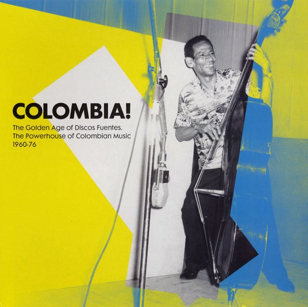 Various : Colombia! (The Golden Age Of Discos Fuentes, The Powerhouse Of Colombian Music 1960-76) (2xLP, Comp, 180)