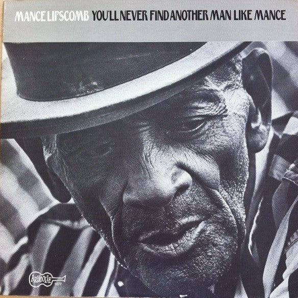 Mance Lipscomb ~ You'll Never Find Another Man Like Mance (Vinyl) - Djungel & Jazz