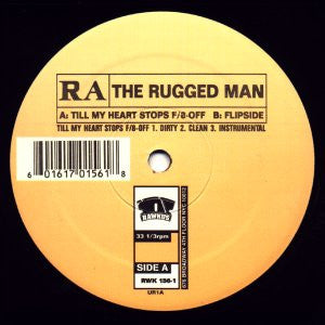 RA The Rugged Man* : Till My Heart Stops / Flipside (12")