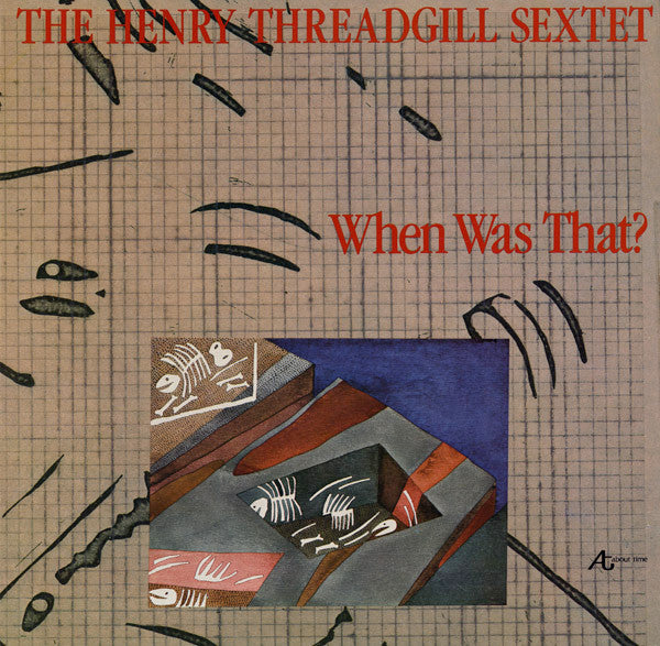 Henry Threadgill Sextet* : When Was That? (LP, Album)