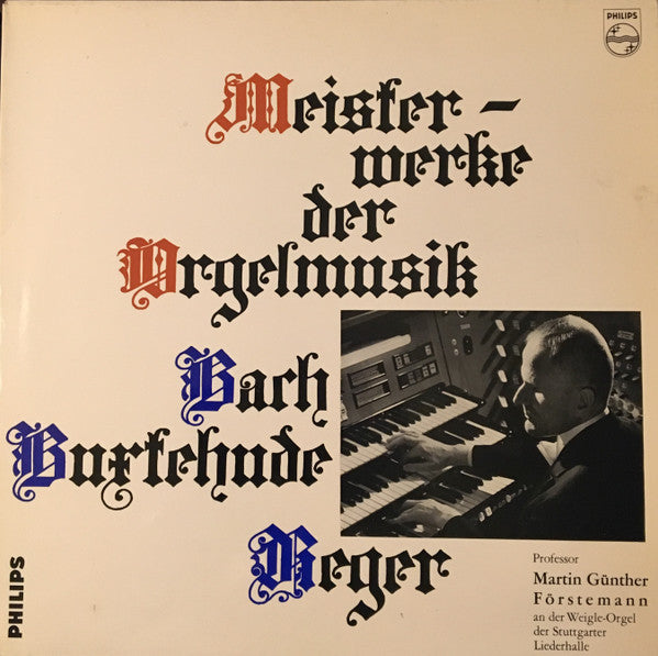 Bach, Buxtehude, Reger / Professor Martin Günther Förstemann ~ Meisterwerke Der Orgelmusik (Vinyl) - Djungel & Jazz