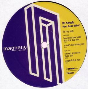 DJ Sneak Feat Bear Who?* : Fix My Sink (12")
