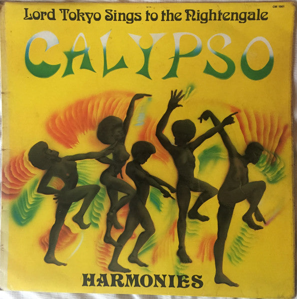 Lord Tokyo : Lord Tokyo Sings To The Nightengale - Calypso Harmonies (LP)