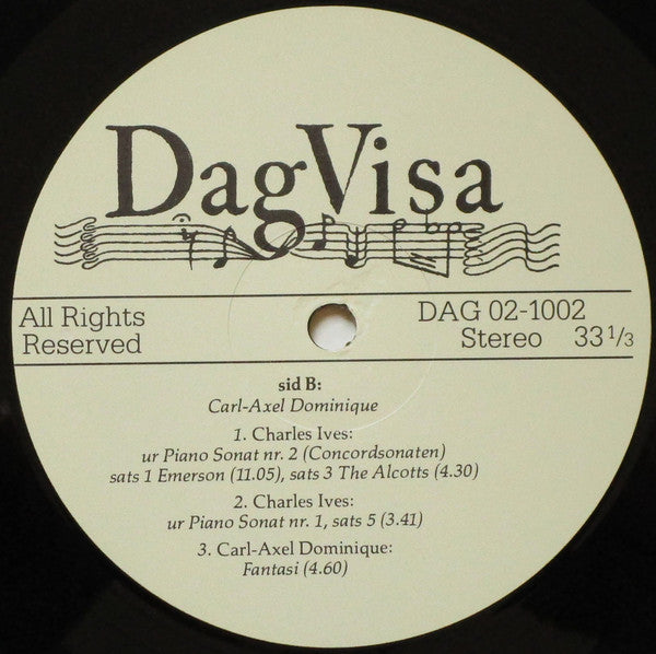 Carl-Axel Dominique ~ Charles V. Alkan: Le Festin D'Ésope. Charles Ives: Ur Concordsonaten. Erik Satie: Les Trois Valses Distinguées Du Précieux Dégoûté. Croquis Et Agaceries D'Un Gros Bonhomme En Bois. Embryons Desséchés. (Vinyl) - Djungel & Jazz
