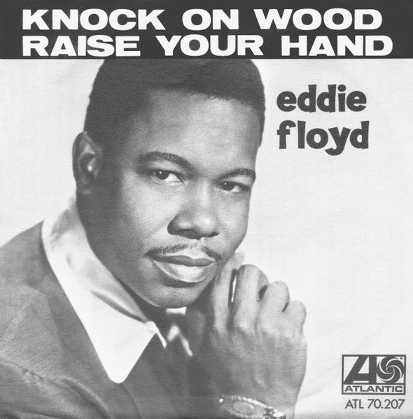 Eddie Floyd ~ Knock On Wood / Raise Your Hand (Vinyl) - Djungel & Jazz