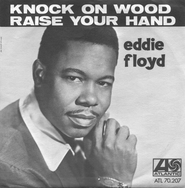 Eddie Floyd ~ Knock On Wood / Raise Your Hand (Vinyl) - Djungel & Jazz