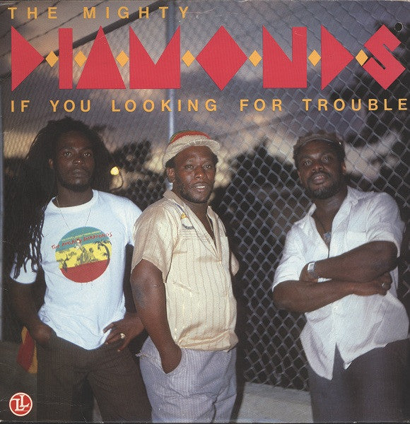 The Mighty Diamonds : If You Looking For Trouble (LP, Album)