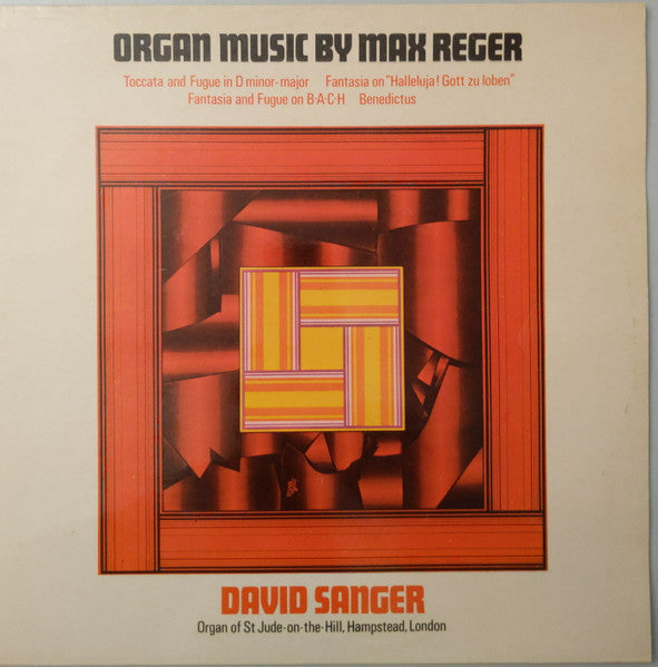 Max Reger, David Sanger ~ Organ Music By Max Reger (Vinyl) - Djungel & Jazz
