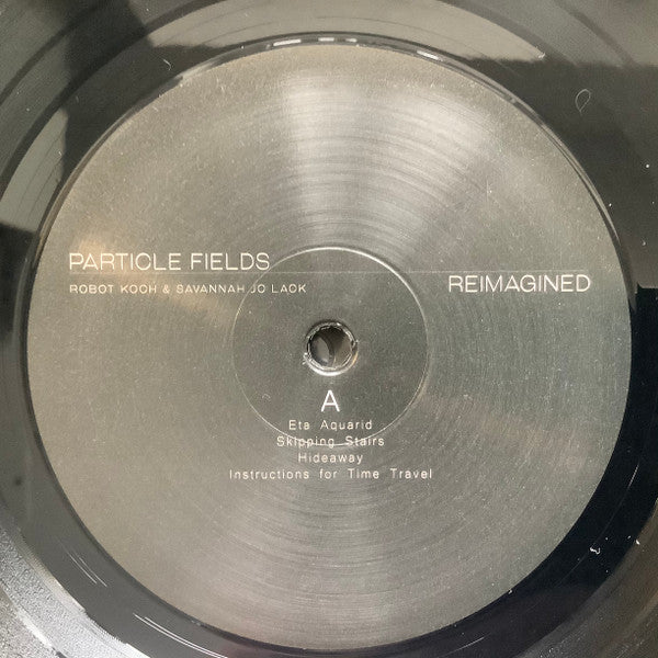 Robot Koch & Savannah Jo Lack ~ Particle Fields / Reimagined (Vinyl) - Djungel & Jazz