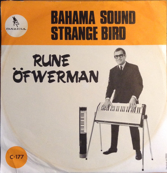 Rune Öfwerman ~ Bahama Sound / Strange Bird (Vinyl) - Djungel & Jazz