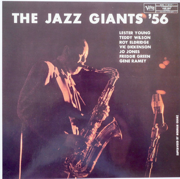 Lester Young, Teddy Wilson, Roy Eldridge, Vic Dickenson, Jo Jones, Freddie Green, Gene Ramey : The Jazz Giants '56 (LP, Album, Mono, RE)