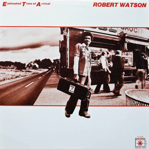 Robert Watson* : Estimated Time Of Arrival (LP, Album)