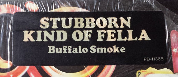 Buffalo Smoke ~ Stubborn Kind Of Fella (Vinyl) - Djungel & Jazz