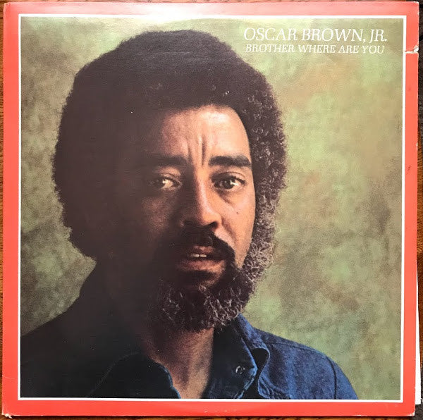 Oscar Brown, Jr. ~ Brother Where Are You (Vinyl) - Djungel & Jazz