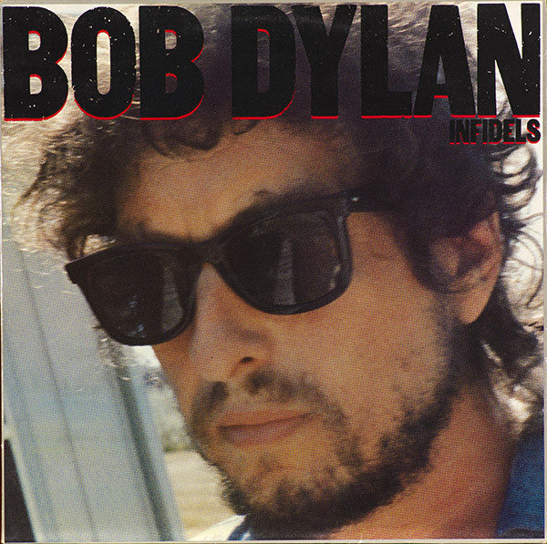 Bob Dylan ~ Infidels (Vinyl) - Djungel & Jazz