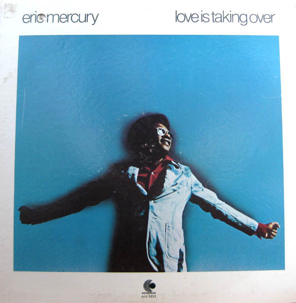 Eric Mercury ~ Love Is Taking Over (Vinyl) - Djungel & Jazz