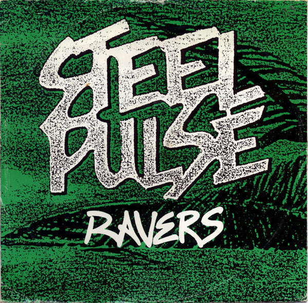 Steel Pulse : Ravers / Leggo Beast (12")