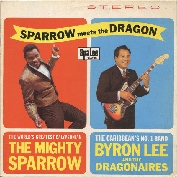 The Mighty Sparrow* With Byron Lee And The Dragonaires : Sparrow Meets The Dragon (LP, Album, RE)