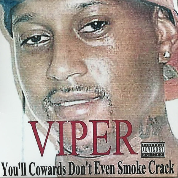 Viper ~ You'll Cowards Don't Even Smoke Crack (Vinyl) - Djungel & Jazz