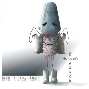 Franska Trion ~ Blod På Våra Händer (Vinyl) - Djungel & Jazz