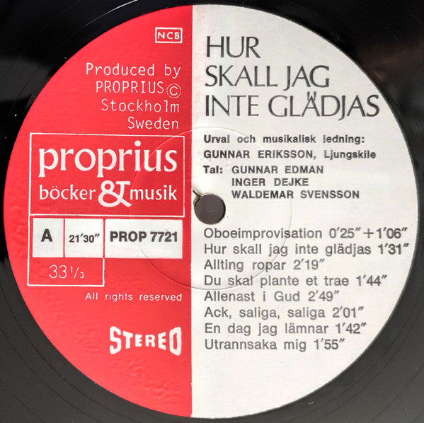Ljungskile Folkhögskola, Gunnar Eriksson ~ Hur Skall Jag Inte Glädjas (Vinyl) - Djungel & Jazz