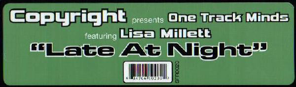 Copyright Presents One Track Minds Featuring Lisa Millett : Late At Night (12")
