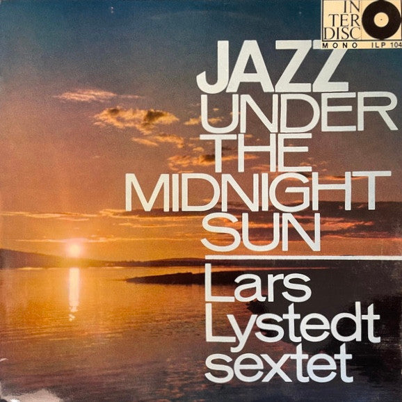 Lars Lystedt Sextet ~ Jazz Under The Midnight Sun (Vinyl) - Djungel & Jazz