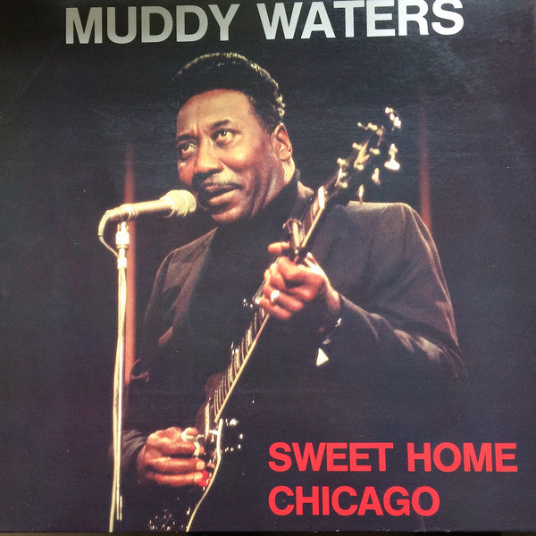 Muddy Waters : Sweet Home Chicago (LP, Comp)