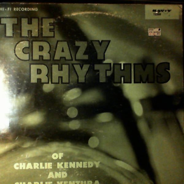 Charlie Kennedy, Charlie Ventura ~ The Crazy Rhythms Of Charlie Kennedy And Charlie Ventura (Vinyl) - Djungel & Jazz