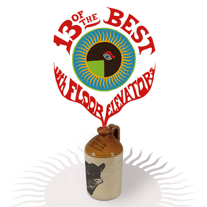 13th Floor Elevators ~ 13 Of The Best (Vinyl) - Djungel & Jazz