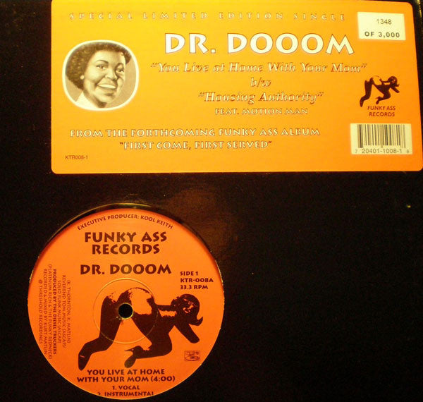 Dr. Dooom : You Live At Home With Your Mom (12", Single, Ltd, Num, S/Edition)