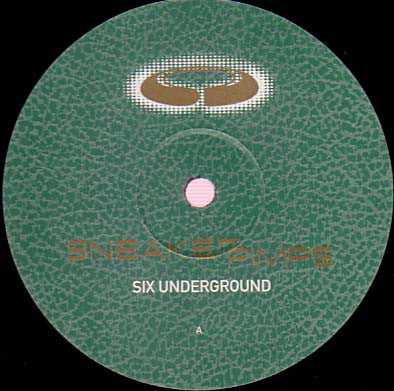Sneaker Pimps ~ Six Underground (Vinyl) - Djungel & Jazz