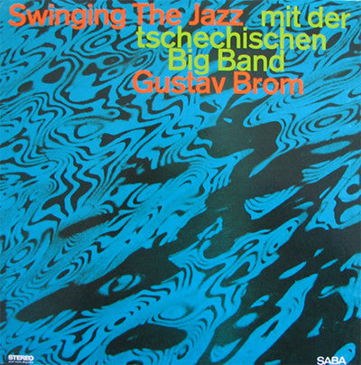 Gustav Brom Orchestra : Swinging The Jazz (LP, Album, RE)