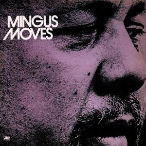 Charles Mingus ~ Mingus Moves (Vinyl) - Djungel & Jazz