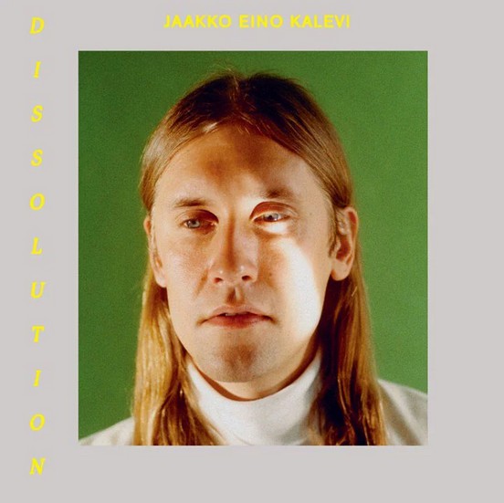 Jaakko Eino Kalevi ~ Dissolution (Vinyl) - Djungel & Jazz