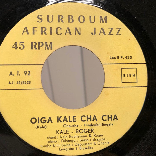 Kale-Roger ~ Ye Lokola Ngai / Oiga Kale Cha Cha (Vinyl) - Djungel & Jazz