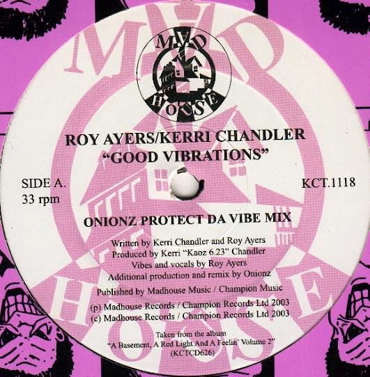 Roy Ayers / Kerri Chandler : Good Vibrations (12")