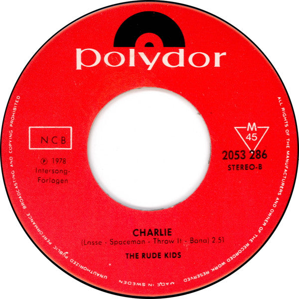 The Rude Kids : Raggare Is A Bunch Of Motherfuckers / Charlie (7", Single)