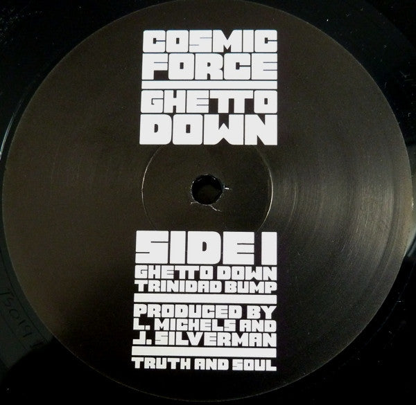 Cosmic Force (2) : Ghetto Down (12")