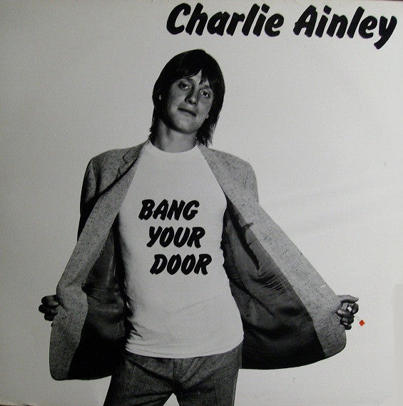 Charlie Ainley : Bang Your Door (LP, Album)