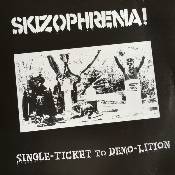 Skizophrenia ~ Single-Ticket To Demo-Lition (Vinyl) - Djungel & Jazz