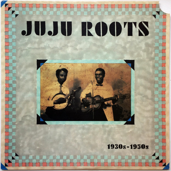 Various ~ JuJu Roots 1930s - 1950s (Vinyl) - Djungel & Jazz