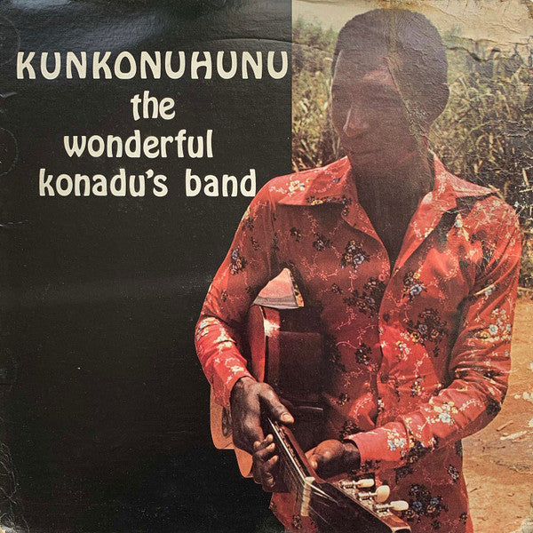 The Wonderful Alex Konadu's Band : Kunkonuhunu (LP, Album)