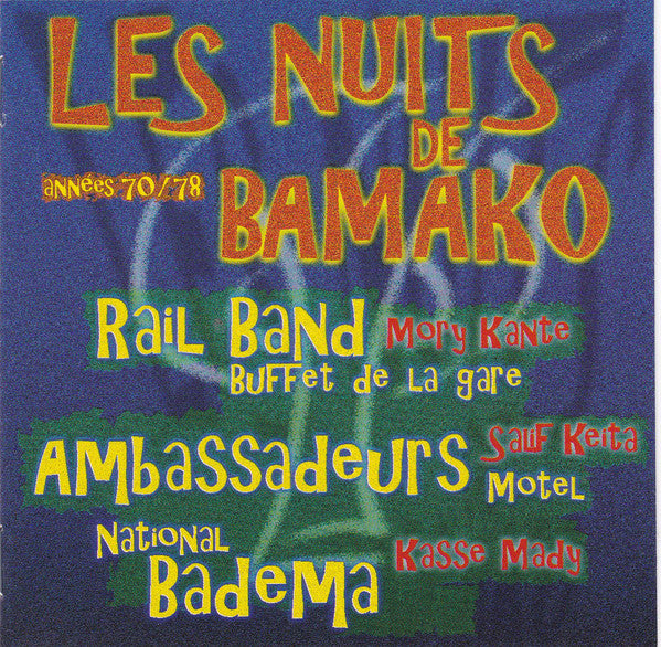 Rail Band, Les Ambassadeurs, National Badema ~ Les Nuits De Bamako: Années 70 - 78 (Vinyl) - Djungel & Jazz