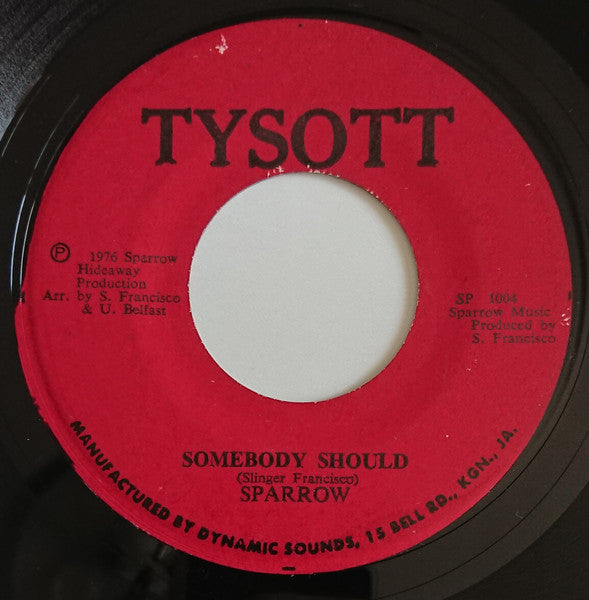 Mighty Sparrow : Somebody Should (7")