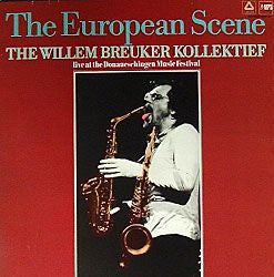 Willem Breuker Kollektief ~ The European Scene - Live At The Donaueschingen Music Festival (Vinyl) - Djungel & Jazz