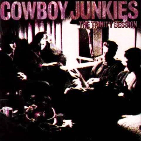 Cowboy Junkies ~ The Trinity Session (Vinyl) - Djungel & Jazz